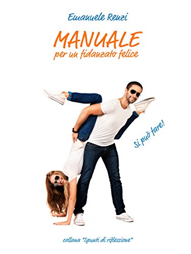 Emanuele Renzi - Manuale per un fidanzato felice (2014)