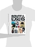 Image de Beautiful Losers: Contemporary Art And Street Culture