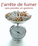 Image de J'arrête de fumer sans prendre un gramme
