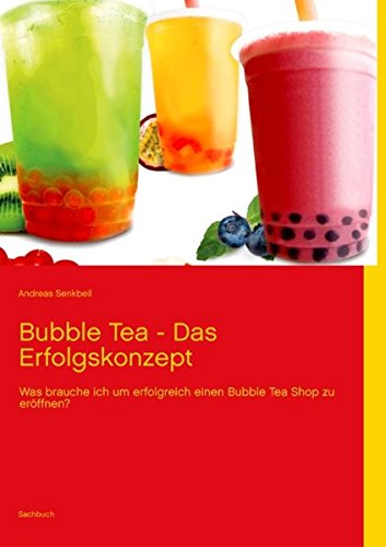 Preisvergleich Produktbild Bubble Tea - Das Erfolgskonzept