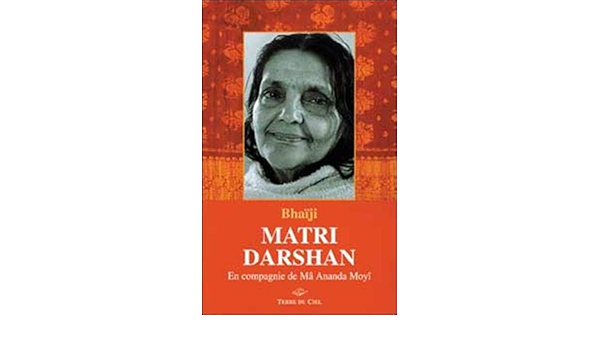 Amazon Fr Matri Darshan Ma Ananda Moyi Bhaiji Livres