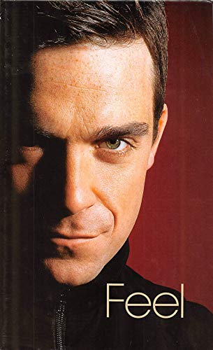 Feel: Robbie Wiliams (English Edition)