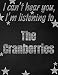 Produktbild I can't hear you, I'm listening to The Cranberries creative writing lined notebook: Promoting band fandom and music creativity through writing...one day at a time