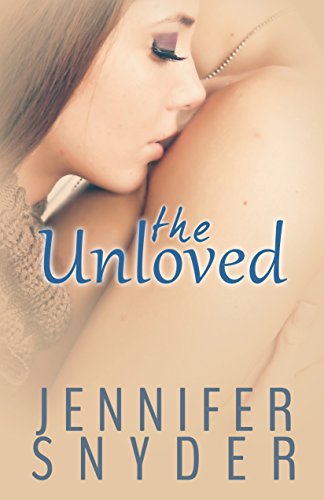 The Unloved (A Unloved Novel Book 1) (English Edition) livre