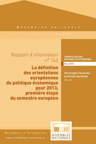 Rapport d'information sur les orientations européennes de politique économique Rapport d'information sur les orientations européennes de politique économique