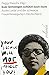 Euer Schweigen schützt Euch nicht: Audre Lorde und die Schwarze Frauenbewegung in Deutschland by