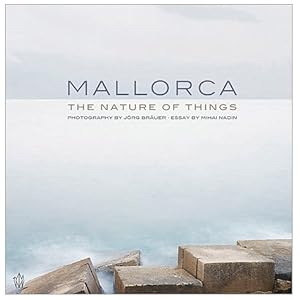 MALLORCA - Das Wesen der Dinge