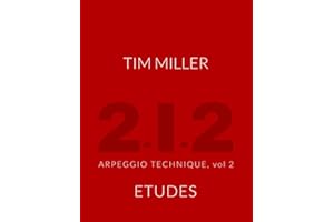 Tim Miller 2-1-2 Arpeggio Technique volume 2 Etudes