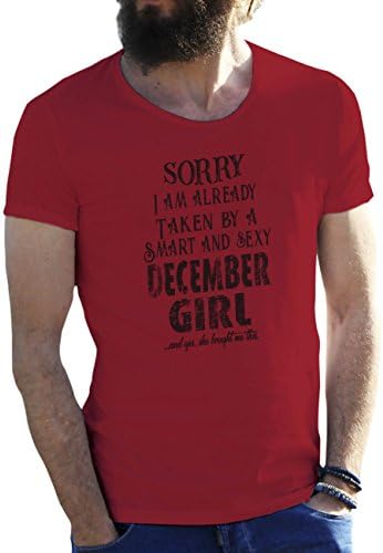 Sorry I Am Already Taken by A Smart and Sexy December Girl Cool Gift Burgundy Mens T-Shirt Large