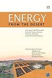 Image de Energy from the Desert: Very Large Scale Photovoltaic Systems: Socio-economic, Financial, Technical and Environmental Aspects