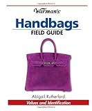 Image de Warman's Handbags Field Guide: Values and Identification
