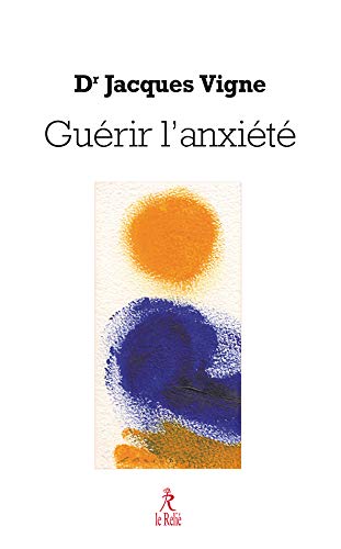 Download Guérir l'anxiété : Dépression et Spiritualité Download Guérir l'anxiété : Dépression et Spiritualité