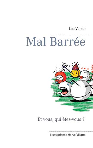Mal barrée Mal barrée