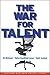 The War for Talent by Ed Michaels, Helen Handfield-Jones