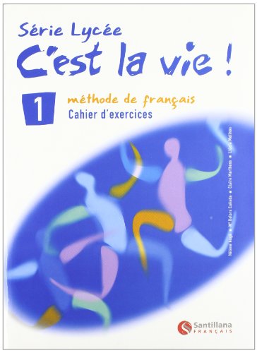 C'est la vie!, méthode de français, Bachillerato Cahier d'exercices 1