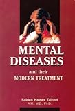 Image de Mental Diseases and Their Modern Treatment
