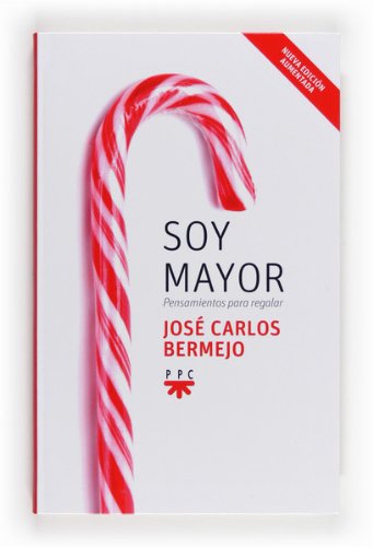 Soy mayor: pensamientos para regalar [Nueva ed.] (eBook-ePub) (Pastoral (ppc))