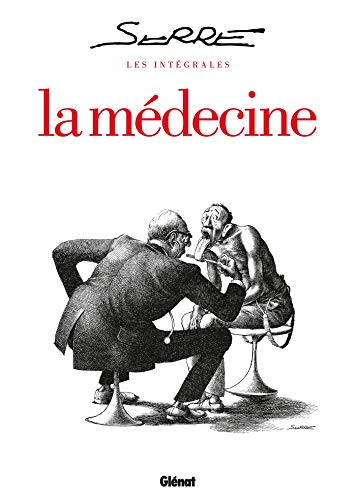 Télécharger Les Intégrales Serre - La Médecine livre En ligne