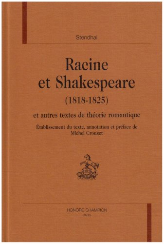 Download Racine et Shakespeare: et autres textes de théorie romantique Download Racine et Shakespeare: et autres textes de théorie romantique