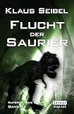 Flucht der Saurier (Aufbruch aus Atlantis 2) by 