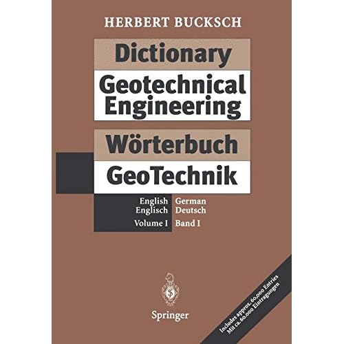 [PDF] Download 1: Dictionary Geotechnical Engineering / Wörterbuch GeoTechnik: Volume I: English · German / Band I: Englisch · Deutsch Kostenlos
