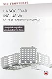 Image de La sociedad inclusiva: entre el realismo y la audacia: Un ensayo interdisciplinar
