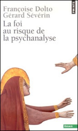couverture de : La foi au risque de la psychanalyse