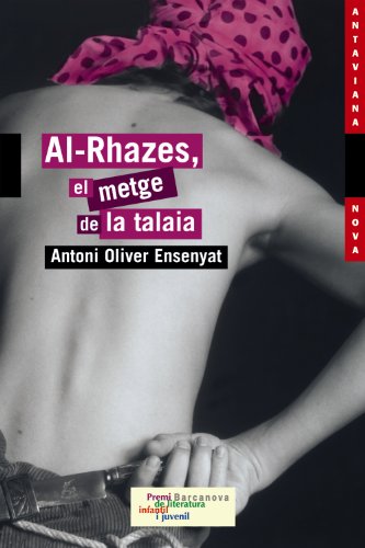AlRhazes, el metge de la talaia (Llibres infantils i juvenilsAntavianaAntaviana Nova)