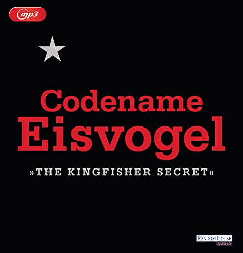 Preisvergleich Produktbild Codename Eisvogel – »The Kingfisher Secret«