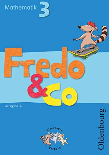 Fredo & Co A 3 Schülerbuch: Mathematik