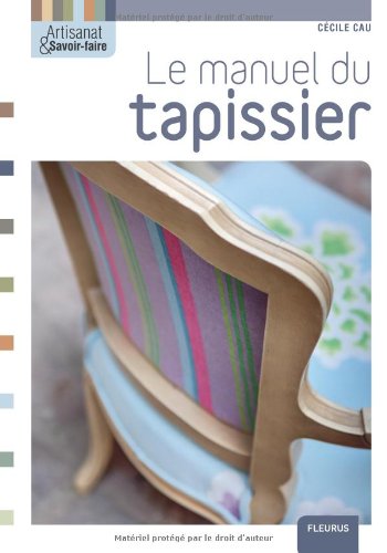 couverture de : Le Manuel du tapissier