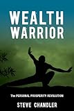 Image de Wealth Warrior: The Personal Prosperity Revolution (English Edition)
