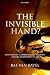 The Invisible Hand?: How Market Economies have Emerged and Declined Since AD 500 by 