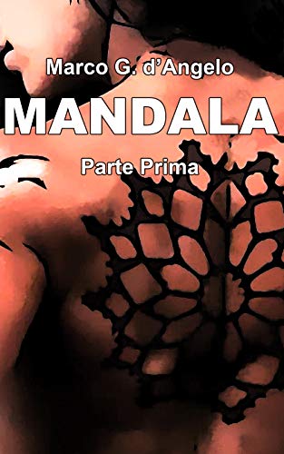 Marco Guglielmo d'Angelo - Mandala: Parte Prima (2019)