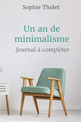 Un an de minimalisme: Journal à compléter en ligne