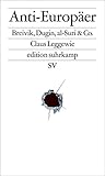 Image de Anti-Europäer: Breivik, Dugin, al-Suri & Co. (edition suhrkamp)