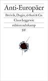 Image de Anti-Europäer: Breivik, Dugin, al-Suri & Co. (edition suhrkamp)