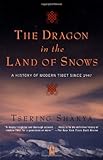 Dragon in the Land of Snows: a History of Modern Tibet since 1947 (Compass)