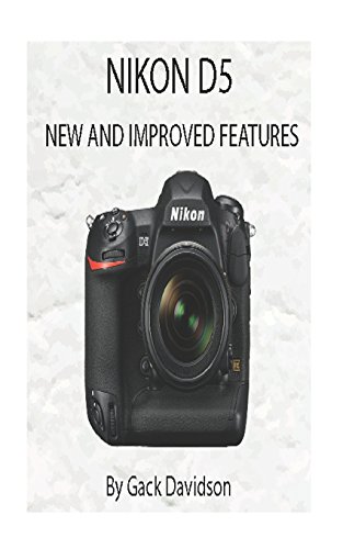 Preisvergleich Produktbild Nikon D5: New and Improved Features