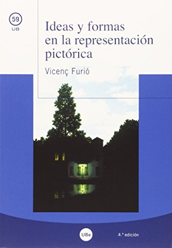 Ideas y formas en la representación pictórica (UB) Furió Galí, Vicenç