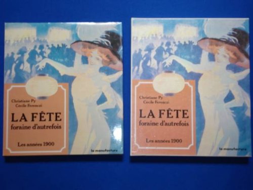 couverture de : La f&ecirc;te foraine d'autrefois