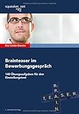 Image de Das Insider-Dossier: Brainteaser im Bewerbungsgespräch: 140 Übungsaufgaben für den Einstellungste