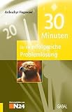 30 Minuten für die erfolgreiche Problemlösung by