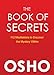 The Book of Secrets: 112 Meditations to Discover the Mystery Within (English Edition) by