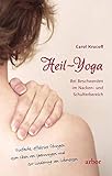 Heil-Yoga: Bei Beschwerden im Nacken- und Schulterbereich by 