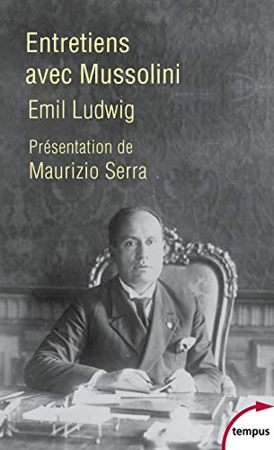 Télécharger Entretiens avec Mussolini Francais PDF
