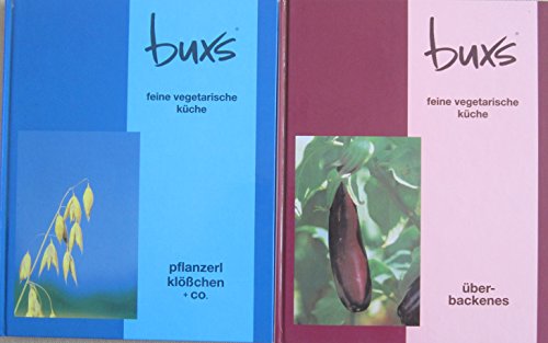 Download 2 Bände Buxs feine vegetarische Küche: Pflanzerl Klößchen + Co.; Überbackenes Download 2 Bände Buxs feine vegetarische Küche: Pflanzerl Klößchen + Co.; Überbackenes