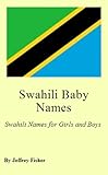 Image de Swahili Baby Names: Swahili Names for Girls and Boys (English Edition)