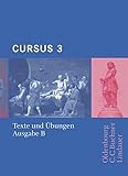 Cursus - Ausgabe B. Unterrichtswerk für Latein / Cursus B Texte und Übungen 3 by