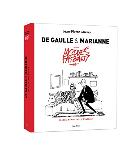 Download De Gaulle & Marianne selon Jacques Faizant